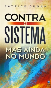Contra_o_Sistema_Mas_Ainda_no_Mundo_01_500x